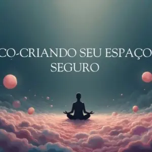 Co-criando Seu Futuro - 3 Sessões